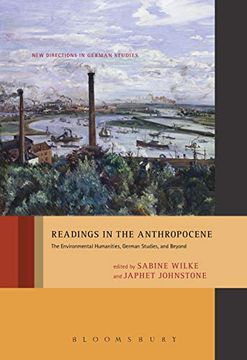 portada Readings in the Anthropocene: The Environmental Humanities, German Studies, and Beyond (New Directions in German Studies) (in English)