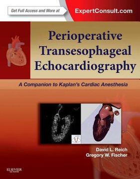 portada Perioperative Transesophageal Echocardiography: A Companion to Kaplan's Cardiac Anesthesia (Expert Consult: Online and Print) (en Inglés)