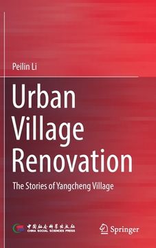 portada Urban Village Renovation: The Stories of Yangcheng Village (en Inglés)