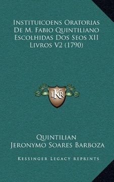 portada Instituicoens Oratorias de m. Fabio Quintiliano Escolhidas d (en Portugués)
