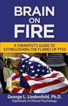 portada Brain On Fire: : A Therapist's Guide to Extinguishing the Flames of PTSD (Black and White Edition) (en Inglés)