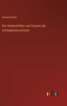 portada Die Handschriften und Classen der Aristophanesscholien (en Alemán)