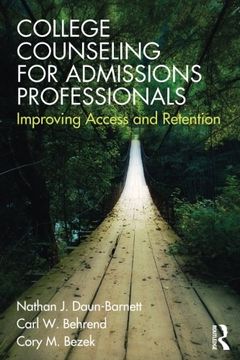 portada College Counseling for Admissions Professionals: Improving Access and Retention