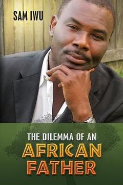 portada The Dilemma of an African Father