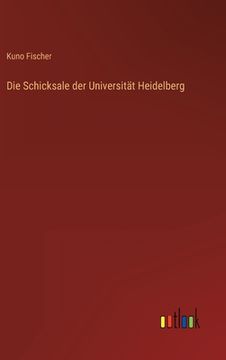 portada Die Schicksale der Universität Heidelberg (en Alemán)