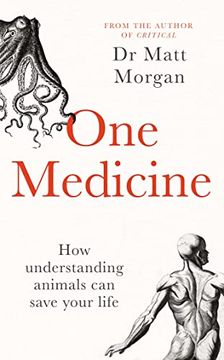 portada One Medicine: How Understanding Animals can Save our Lives (Paperback)