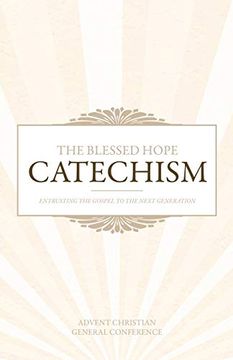 portada The Blessed Hope Catechism (en Inglés)