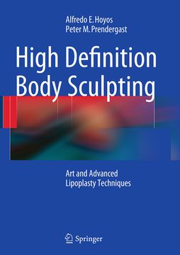 portada High Definition Body Sculpting: Art and Advanced Lipoplasty Techniques (in English)
