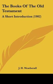 portada the books of the old testament: a short introduction (1902) (en Inglés)