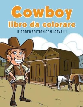portada Cowboy libro da colorare: Il Rodeo Edition con i cavalli