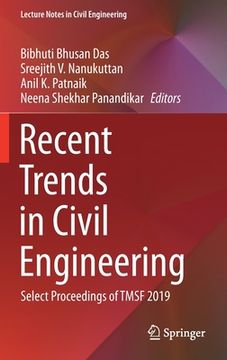portada Recent Trends in Civil Engineering: Select Proceedings of Tmsf 2019 (en Inglés)