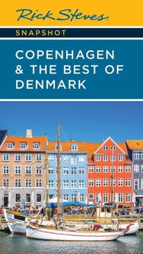 Rick Steves Snapshot Copenhagen & the Best of Denmark (en Inglés)