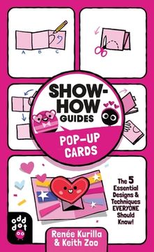 portada Pop-Up Cards: The 5 Essential Designs & Techniques Everyone Should Know! (Show-How Guides) (in English)