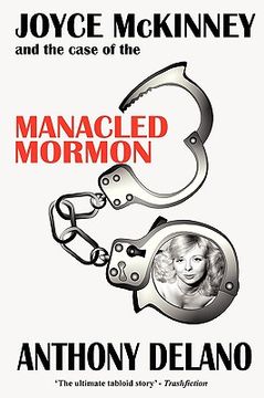 portada joyce mckinney and the case of the manacled mormon (en Inglés)