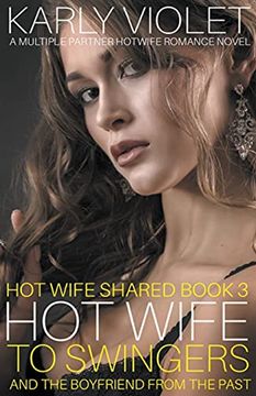 portada Hotwife to Swingers - A Multiple Partner Hotwife Romance Novel (en Inglés)