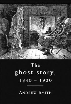portada The Ghost Story 1840 -1920: A Cultural History (en Inglés)