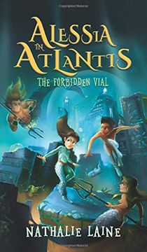 portada Alessia in Atlantis: The Forbidden Vial (en Inglés)