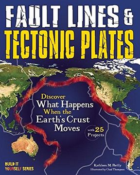 portada Fault Lines & Tectonic Plates: Discover What Happens When the Earth's Crust Moves (Build it Yourself)