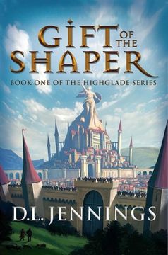 portada Gift of the Shaper: Book one of the Highglade Series (1) (en Inglés)