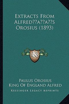 portada extracts from alfredacentsa -a centss orosius (1893) (en Inglés)