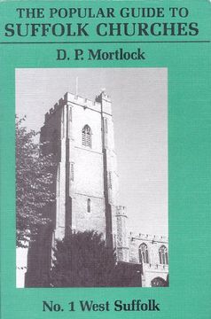portada Popular Guide to Suffolk Churches: Volume i - West Suffolk: West Suffolk v. 1 (The Popular Guide to Suffolk Churches) (en Inglés)