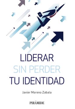 portada Liderar sin Perder tu Identidad (in Spanish)
