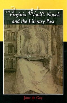 portada virginia woolf's novels and the literary past (in English)