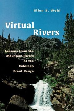 portada Virtual Rivers: Lessons From the Mountain Rivers of the Colorado Front Range 