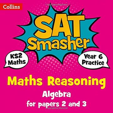 portada Year 6 Maths Reasoning - Algebra for Papers 2 and 3: 2019 Tests (Collins ks2 Sats Smashers) (en Inglés)