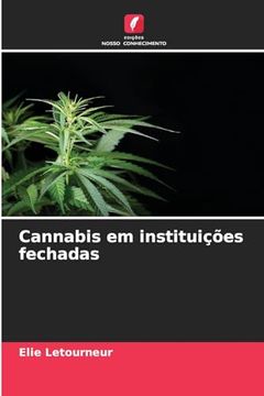 portada Cannabis em Instituições Fechadas (en Portugués)