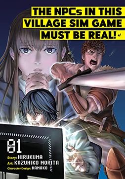 portada The Npcs in This Village sim Game Must be Real! (Manga) Vol. 1 (en Inglés)