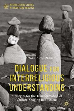 portada Dialogue for Interreligious Understanding (Interreligious Studies in Theory and Practice) (en Inglés)
