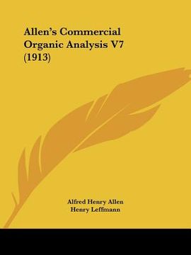 portada allen's commercial organic analysis v7 (1913)