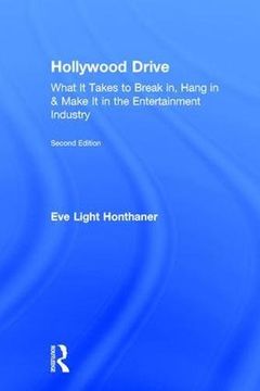 portada Hollywood Drive: What it Takes to Break in, Hang in & Make it in the Entertainment Industry