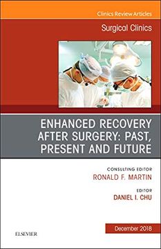 portada Enhanced Recovery After Surgery: Past, Present, and Future, an Issue of Surgical Clinics, 1e (The Clinics: Surgery) (en Inglés)
