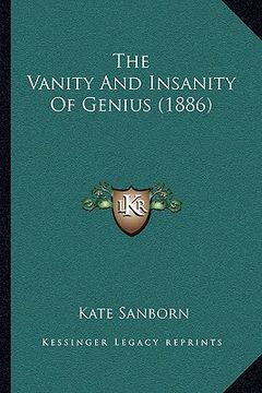 portada the vanity and insanity of genius (1886) (en Inglés)