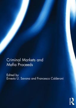 portada Criminal Markets and Mafia Proceeds (en Inglés)