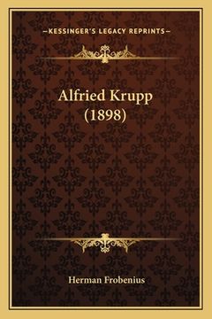 portada Alfried Krupp (1898) (en Alemán)