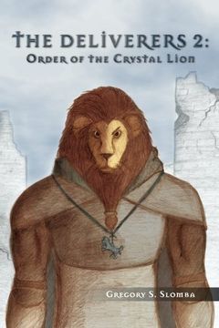 portada The Deliverers 2: Order of the Crystal Lion (Volume 2) (en Inglés)