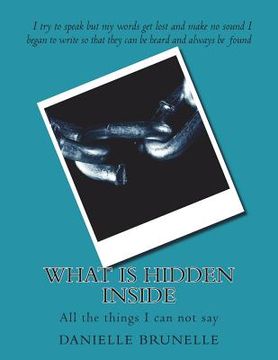 portada What is hidden inside: All the things I can not say (en Inglés)