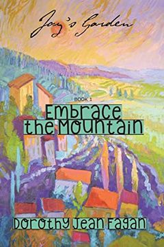 portada Joy's Garden: Embrace the Mountain (en Inglés)
