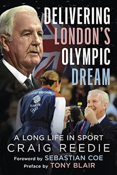 portada Delivering London's Olympic Dream: A Long Life in Sport -- Highlights and Crises