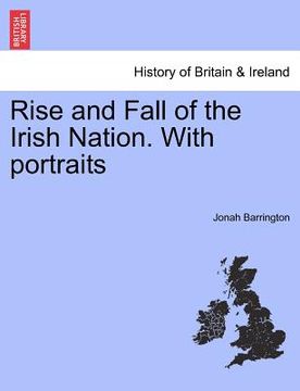 portada rise and fall of the irish nation. with portraits (en Inglés)