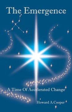 portada The Emergence: A Time of Accelerated Change (en Inglés)