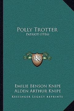portada polly trotter: patriot (1916) (en Inglés)