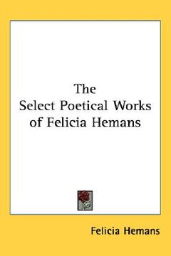 portada the select poetical works of felicia hemans (en Inglés)