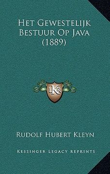 portada het gewestelijk bestuur op java (1889) (in English)