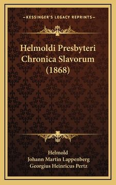 portada Helmoldi Presbyteri Chronica Slavorum (1868) (in Latin)