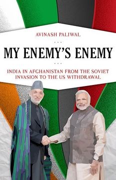 portada My Enemy's Enemy: India in Afghanistan from the Soviet Invasion to the Us Withdrawal