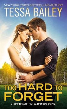 portada Too Hard to Forget (Romancing the Clarksons)